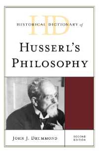 Historical Dictionary of Husserl's Philosophy (Historical Dictionaries of Religions, Philosophies, and Movements Series) （2ND）