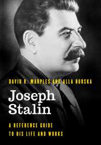 Joseph Stalin : A Reference Guide to His Life and Works (Significant Figures in World History)