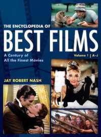 映画名作百科事典（全４巻）第１巻：Ａ－Ｊ<br>The Encyclopedia of Best Films : A Century of All the Finest Movies, A-J (The Encyclopedia of Best Films)