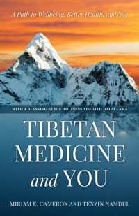 Tibetan Medicine and You : A Path to Wellbeing, Better Health, and Joy