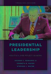 Presidential Leadership : Politics and Policy Making