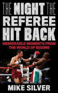 The Night the Referee Hit Back : Memorable Moments from the World of Boxing