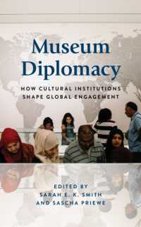 Museum Diplomacy : How Cultural Institutions Shape Global Engagement (American Alliance of Museums)