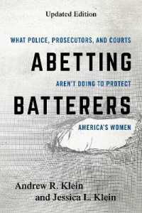 Abetting Batterers : What Police, Prosecutors, and Courts Aren't Doing to Protect America's Women