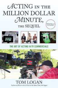 Acting in the Million Dollar Minute : The Art and Business of Performing in TV Commercials （3RD）