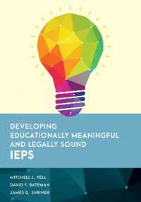Developing Educationally Meaningful and Legally Sound IEPs (Special Education Law, Policy, and Practice)