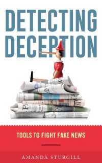 Detecting Deception : Tools to Fight Fake News