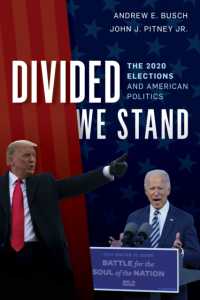 Divided We Stand : The 2020 Elections and American Politics