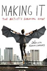Making It : The Artist's Survival Guide