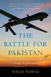 The Battle for Pakistan : The Bitter US Friendship and a Tough Neighbourhood