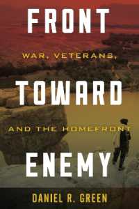 Front toward Enemy : War, Veterans, and the Homefront