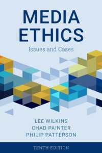 Media Ethics : Issues and Cases （10TH）