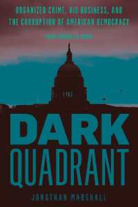 Dark Quadrant : Organized Crime, Big Business, and the Corruption of American Democracy (War and Peace Library)