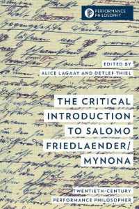 The Critical Introduction to Salomo Friedlaender/Mynona : Twentieth-Century Performance Philosopher