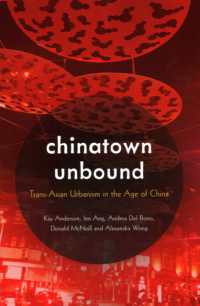 Chinatown Unbound : Trans-Asian Urbanism in the Age of China