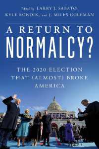 A Return to Normalcy? : The 2020 Election that (Almost) Broke America