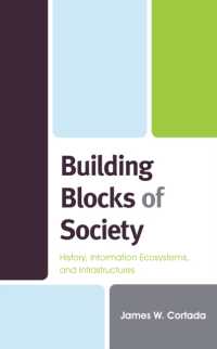 Building Blocks of Society : History, Information Ecosystems and Infrastructures