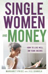 Single Women and Money : How to Live Well on Your Income