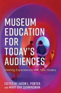 Museum Education for Today's Audiences : Meeting Expectations with New Models (American Alliance of Museums)