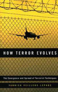 How Terror Evolves : The Emergence and Spread of Terrorist Techniques