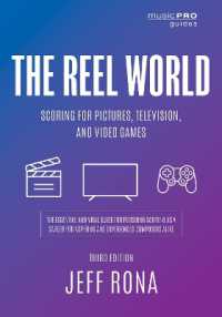 The Reel World : Scoring for Pictures, Television, and Video Games (Music Pro Guides) （3RD）