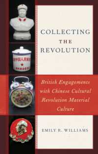 Collecting the Revolution : British Engagements with Chinese Cultural Revolution Material Culture