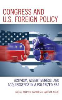 Congress and U.S. Foreign Policy : Activism, Assertiveness, and Acquiescence in a Polarized Era