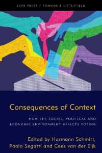 Consequences of Context : How the Social， Political， and Economic Environment Affects Voting