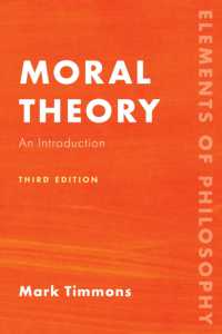 Moral Theory : An Introduction (Elements of Philosophy) （3RD）