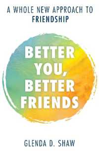 Better You, Better Friends : A Whole New Approach to Friendship