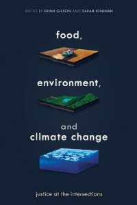 Food, Environment, and Climate Change : Justice at the Intersections