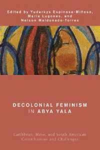 Decolonial Feminism in Abya Yala : Caribbean, Meso, and South American Contributions and Challenges