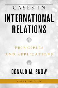 Cases in International Relations : Principles and Applications （9TH）