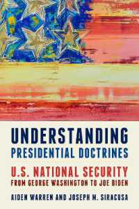 Understanding Presidential Doctrines : U.S. National Security from George Washington to Joe Biden （2ND）