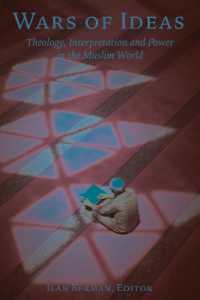 Wars of Ideas : Theology， Interpretation and Power in the Muslim World