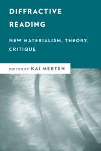 Diffractive Reading : New Materialism, Theory, Critique (New Critical Humanities)