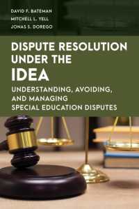 Dispute Resolution under the IDEA : Understanding, Avoiding, and Managing Special Education Disputes (Special Education Law, Policy, and Practice)