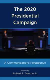 The 2020 Presidential Campaign : A Communications Perspective
