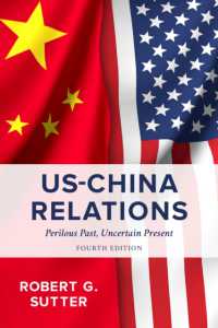 米中関係：脅威の過去と不確実な未来（第４版）<br>US-China Relations : Perilous Past, Uncertain Present （4TH）