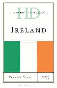 アイルランド歴史辞典（第２版）<br>Historical Dictionary of Ireland (Historical Dictionaries of Europe) （2ND）