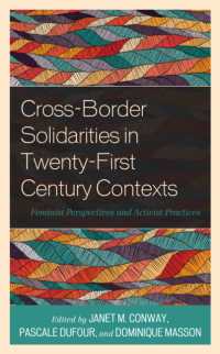 Cross-Border Solidarities in Twenty-First Century Contexts : Feminist Perspectives and Activist Practices