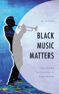 Black Music Matters : Jazz and the Transformation of Music Studies