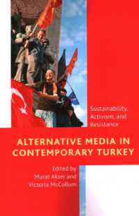 Alternative Media in Contemporary Turkey : Sustainability, Activism, and Resistance