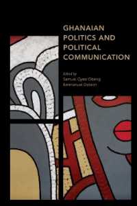 Ghanaian Politics and Political Communication (Africa: Past, Present & Prospects)