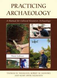 Practicing Archaeology : A Manual for Cultural Resources Archaeology （3RD）