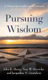 Pursuing Wisdom : A Primer for Leaders and Learners