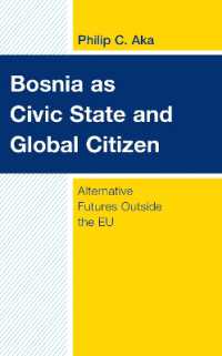 Bosnia as Civic State and Global Citizen : Alternative Futures Outside the EU