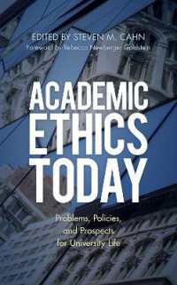 Academic Ethics Today : Problems, Policies, and Prospects for University Life (The Ace Series on Higher Education)