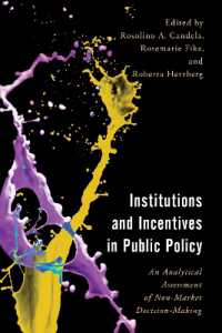 Institutions and Incentives in Public Policy : An Analytical Assessment of Non-Market Decision-Making (Economy, Polity, and Society)