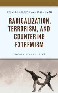 Radicalization, Terrorism, and Countering Extremism : Theory and Practice